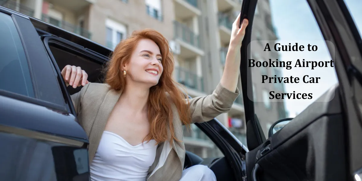 Airport Private Car Services
